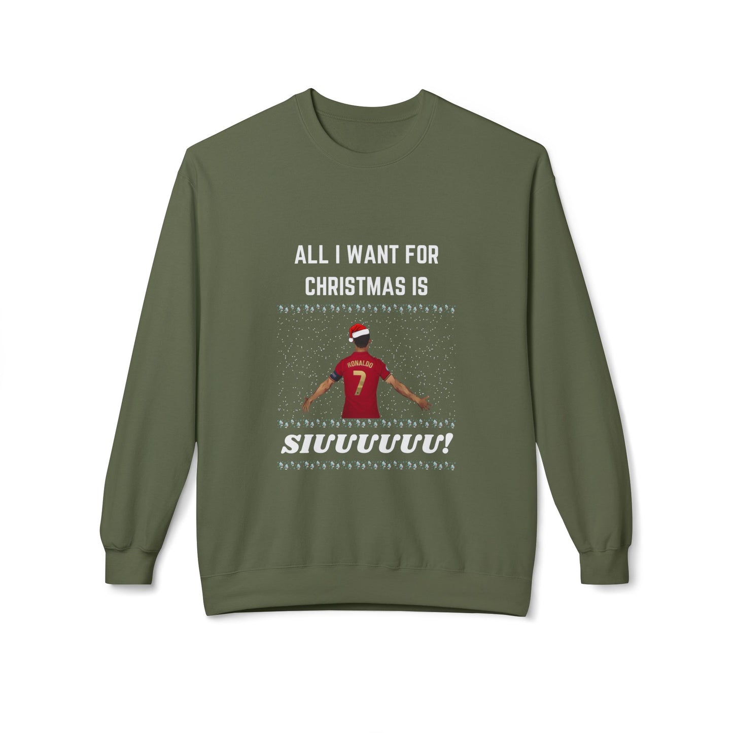 All I Want For Christmas is SIUUUU Sweatshirt